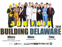 CAREER FAIR: Building Delaware 2014 CAREER FAIR: Building Delaware 2014