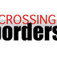 Second Annual Crossing Borders Faculty-Student Research Conference