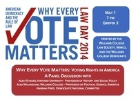Law Day 2014: American Democracy and the Rule of Law: Why Every Vote Matters