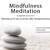 Mindfulness Meditation Mindfulness Meditation