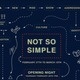 "Not So Simple" Exhibition "Not So Simple" Exhibition