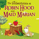 The Adventures of Robin Hood and Maid Marian