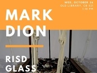 Mark Dion - Glass Dept Lecture Mark Dion - Glass Dept Lecture