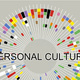 Personal Culture: Here, Now Together Personal Culture: Here, Now Together