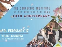 The Confucius Institute at the University of Iowa 10th Anniversary