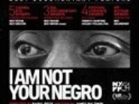 I Am Not Your Negro - Film & Discussion I Am Not Your Negro - Film & Discussion