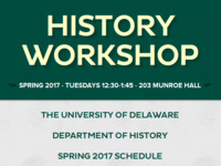 Spring 2017 History Workshop Spring 2017 History Workshop