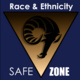 Race & Ethnicity Advanced Safe Zone Workshop Race & Ethnicity Advanced Safe Zone Workshop