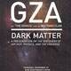 Dark Matter: A Presentation on the Discovery of Hip Hop, Physics, and the Universe.