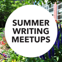 Summer Writing Meetups (Proposal Development) Summer Writing Meetups (Proposal Development)