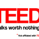 TEED: Talks Worth Nothing