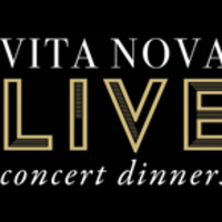 Vita Nova Live Concert Dinners