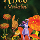 Festival Ballet Theatre: Alice In Wonderland