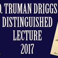 Annual Driggs Lecture Annual Driggs Lecture
