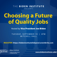 Biden Institute Presents: Choosing a Future of Quality Jobs