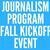 Journalism Program Fall Kickoff Event Journalism Program Fall Kickoff Event