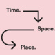 Time. Space. Place: Global thoughts and practices at RISD Time. Space. Place: Global thoughts and practices at RISD