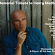 A Tribute To Harry Mathews