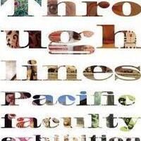 "Through Lines" Pacific Faculty Art Exhibition