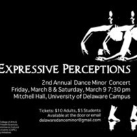 Expressive Perceptions: UD's 2nd Annual Dance Minor Concert