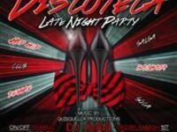 La Discoteca Late Night Party La Discoteca Late Night Party