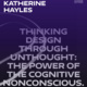 Thinking Design Through Unthought: The Power of the Cognitive Nonconscious