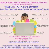 BGSA General Body Meeting - "True Life: I am a Grad Student"