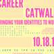 Career Catwalk: Bringing Your Identities to Work