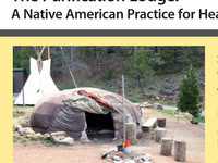 The Purification Lodge: A Native American Practice for Health and Healing