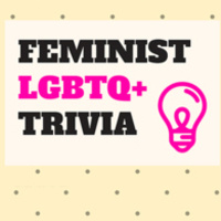Feminist and LGBTQ+ Trivia Night