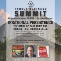 Family Business Summit: Irrational Persistence: The Story of Dave Zilko and Garden Fresh Gourmet Salsa