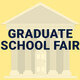 Graduate School Fair