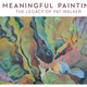 Meaningful Painting: The Legacy of Pat Walker