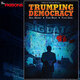 "Trumping Democracy" Film Screening + Q&A