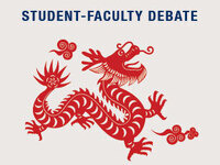 Student-Faculty Debate on Rising Power of China - 6 PM Student-Faculty Debate on Rising Power of China - 6 PM