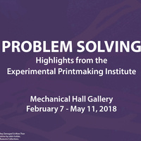 Problem Solving: Highlights from the Experimental Printmaking Institute
