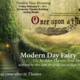 Modern Day Fairy Tales: Theatre Tour Showing
