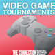 Video Game Tournament