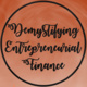 Demystifying Entrepreneurial Finance