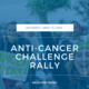Anti-Cancer Challenge Rally