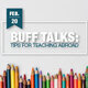 Buff Talks: Inside Tips for Teaching Abroad