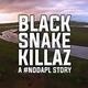 Showing of Black Snake Killaz: A #NoDAPL Story