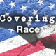 Rights, Wrongs and Responsibilities: Covering Race in Today’s America