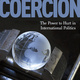 Book Launch for "Coercion: The Power to Hurt in International Politics"