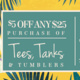 Tees, Tanks & Tumblers Sale