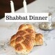 Shabbat Dinner