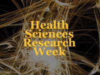 2018 Health Sciences Research Week: Postdoc, Faculty and Staff Poster Session