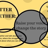 Better Together: Raise your voice. Change the story