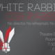 White Rabbit Red Rabbit by Nassim Soleimanpour