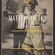 Matters of the Flesh